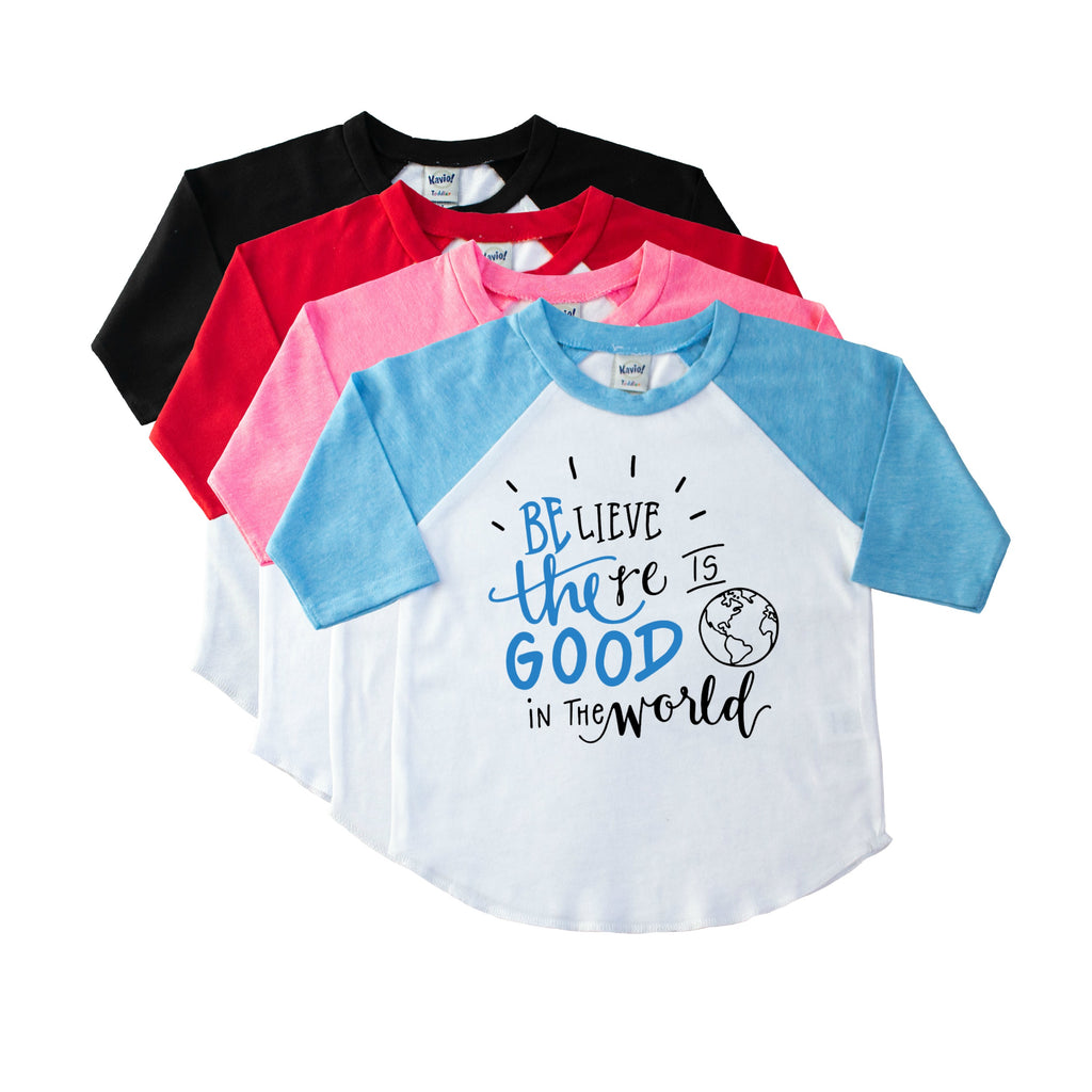 Youth blue sleeve raglan with Believe there is good in the world in black and blue on the front