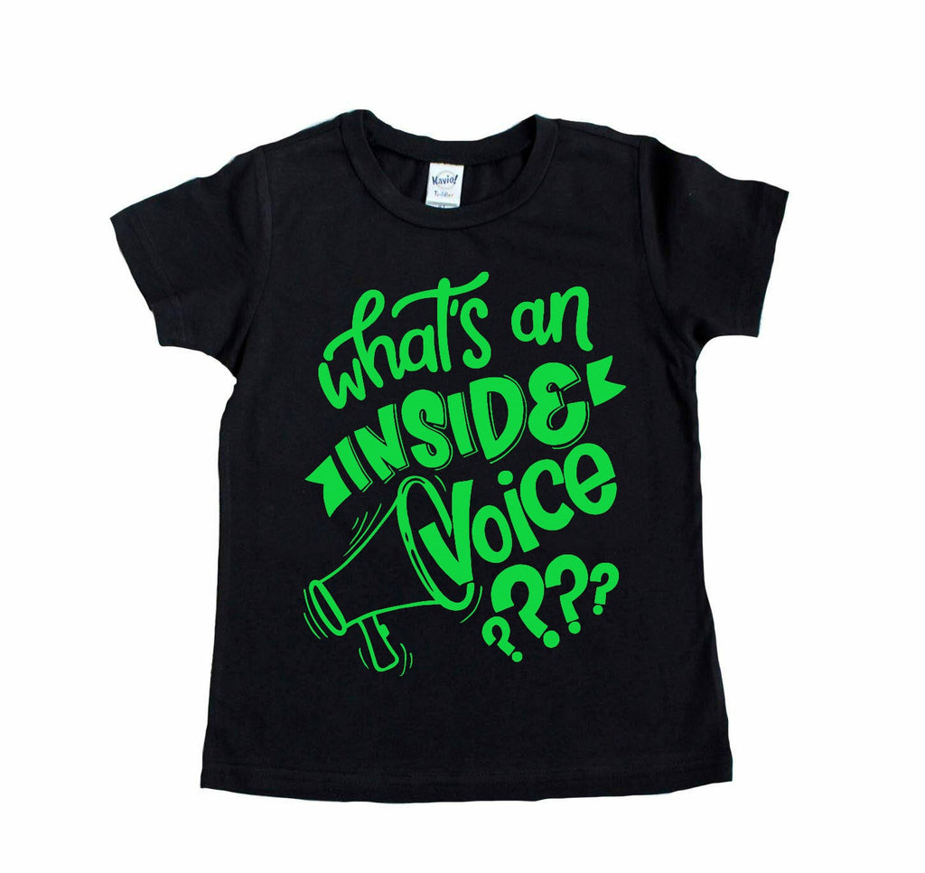 Black short sleeve tee with What's An Inside Voice in lime green